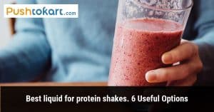 Best liquid for protein shakes