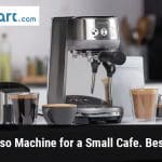 Best Espresso Machine for a Small Cafe