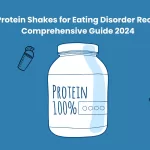 Best Protein Shakes for Eating Disorder Recovery